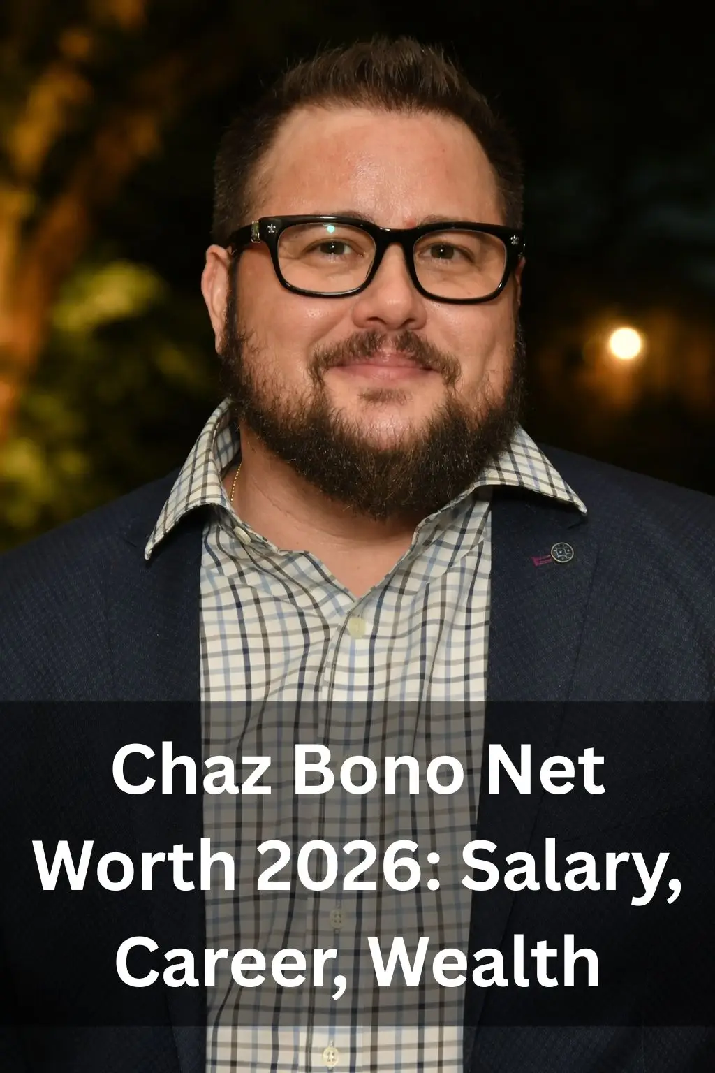 Chaz Bono Net Worth 2026: Salary, Career, Wealth